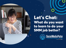 Let's Chat: What do you want to learn to do your social media job better?