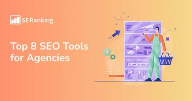 Best SEO Tools for Agencies