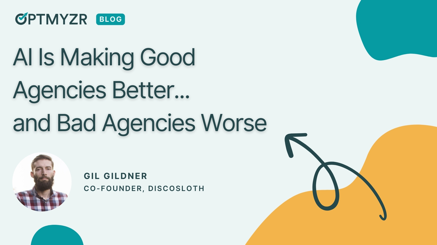 AI Is Making Good Ad Agencies Better and Bad Agencies Worse