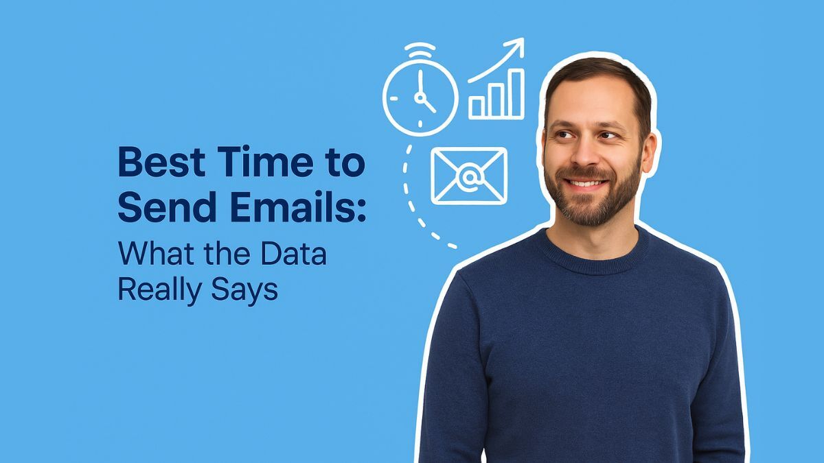 Best Time to Send Emails: What the Data Really Says (Day-by-Day Guide)