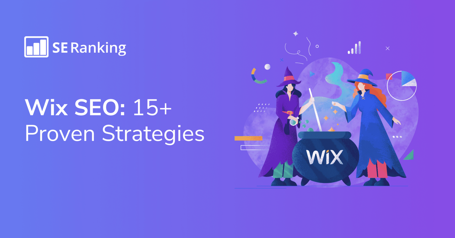Wix SEO: 15+ Expert Tips for Achieving High Rankings