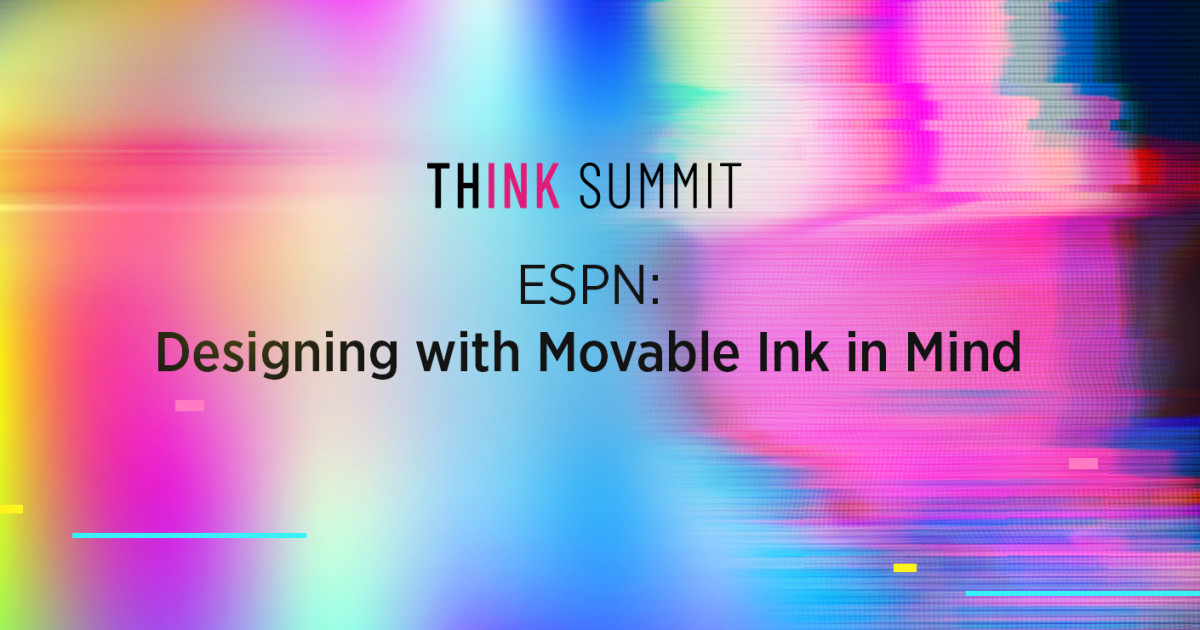 ESPN: Designing with Movable Ink in Mind