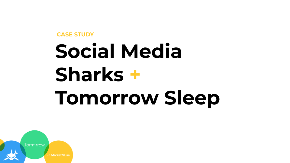 Social Media Sharks + Tomorrow Sleep