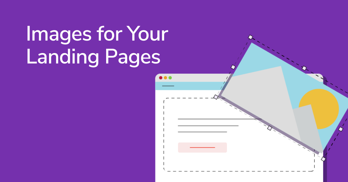 How to Find or Create Landing Page Images That Work