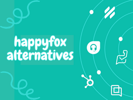 7 HappyFox Alternatives For High Growth Teams In 2023
