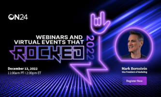 Coming Soon: Webinars and Virtual Events that Rocked 2022 | ON24 Blog