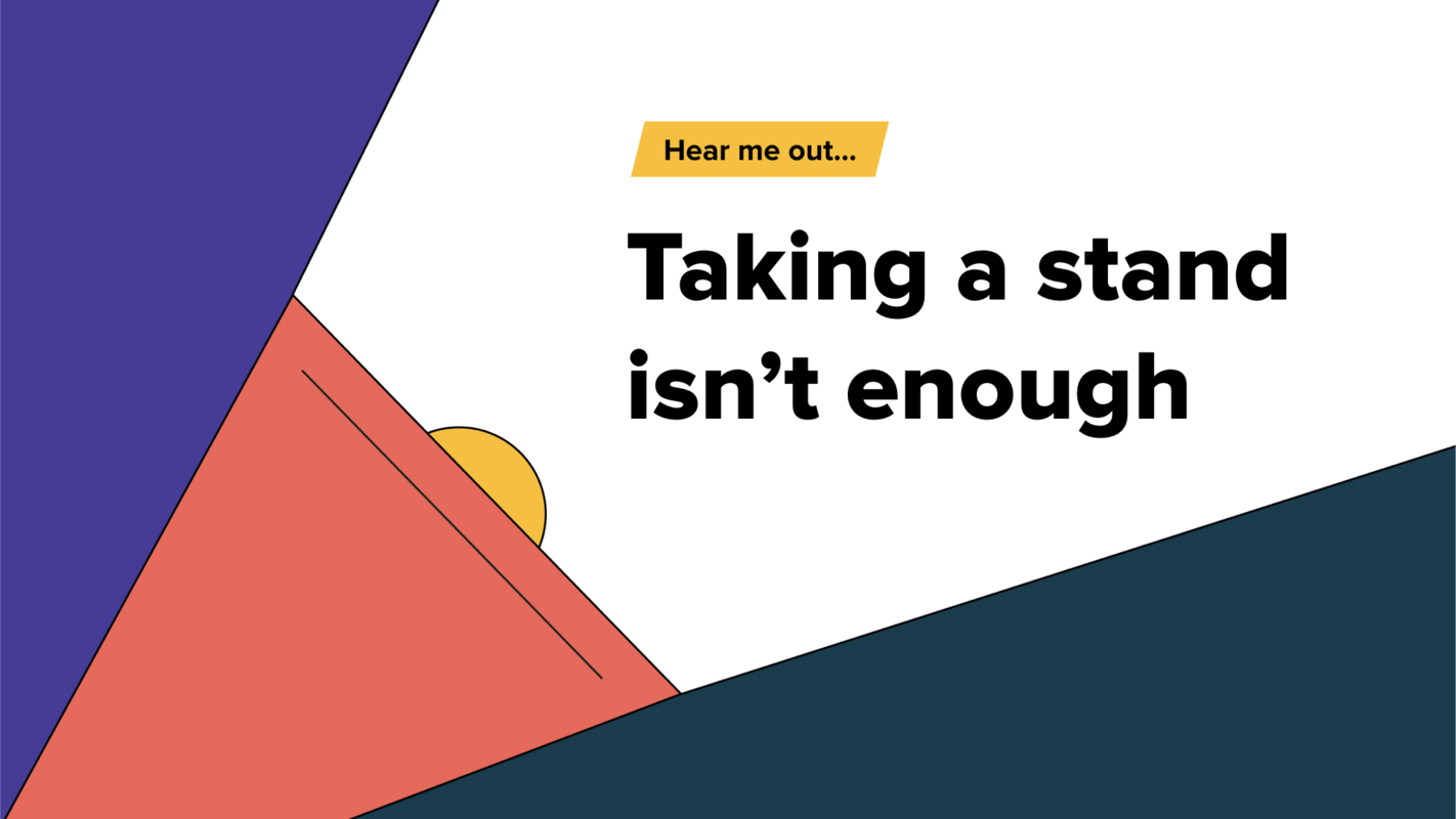 The work isn't done: Make brand activism more than a moment