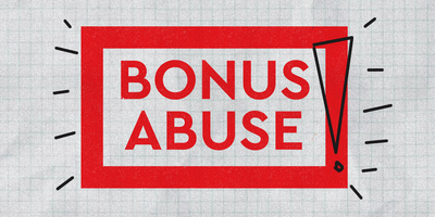 Reducing bonus abusers – a quick how-to guide
