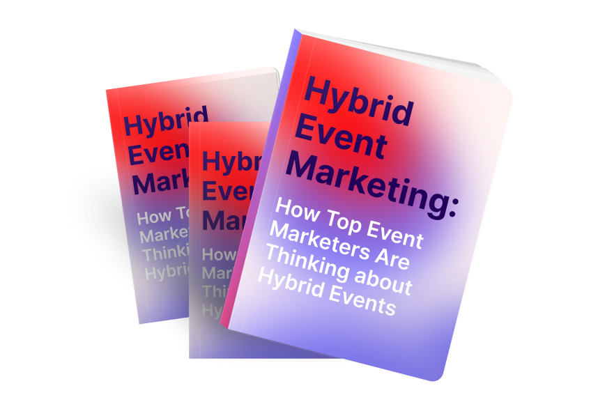 How Top Event Marketers Are Thinking about Hybrid Events