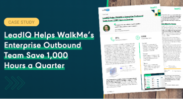 LeadIQ Helps WalkMe's Enterprise Outbound Team Save 1,000 Hours a Quarter