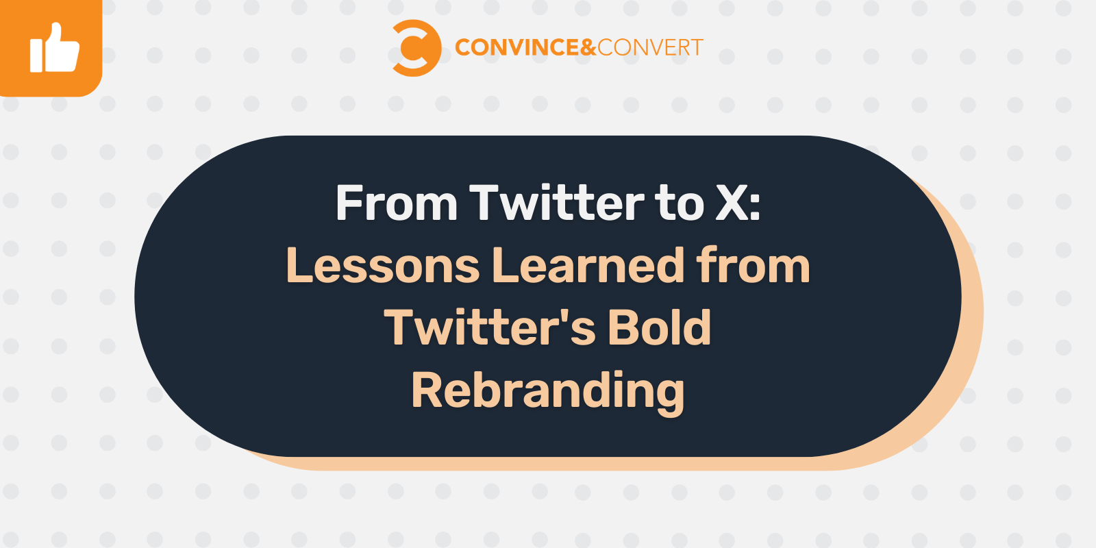 From Twitter to X: Lessons Learned from Twitter's Bold Rebranding