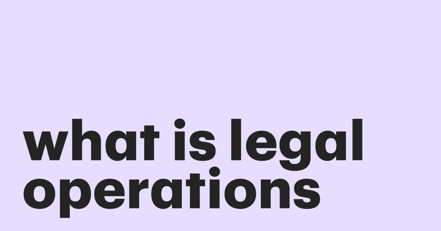 What are legal operations why your business needs them in 2023