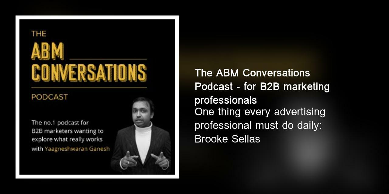 One thing every advertising professional must do daily: Brooke Sellas