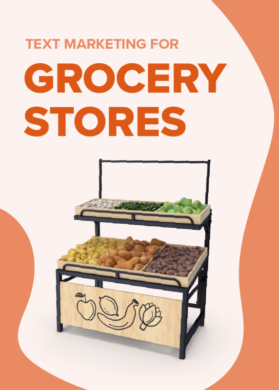 SMS marketing for grocery stores & retailers