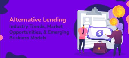 Alternative Lending in 2022: Industry Trends and Market Opportunities
