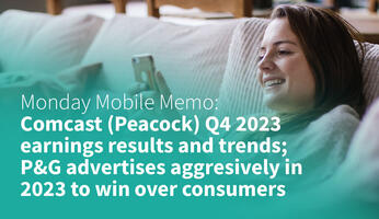 MMM: Comcast (Peacock) Q4 2023 Earnings Results and Trends; P&G Advertises Aggresively in 2023 To Win Over Consumers