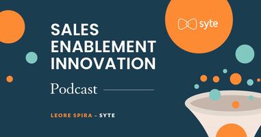 Sales Enablement Innovation [podcast]: Leore Spira, Syte | SEC