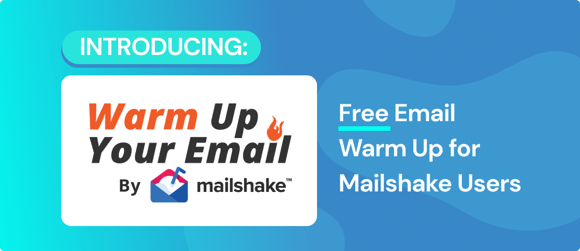 Mailshake Acquires Warm Up Your Email to Help Customers Improve Deliverability
