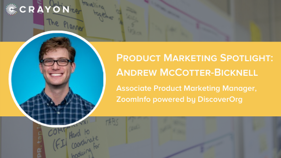 Product Marketing Spotlight Series: Andrew McCotter-Bicknell