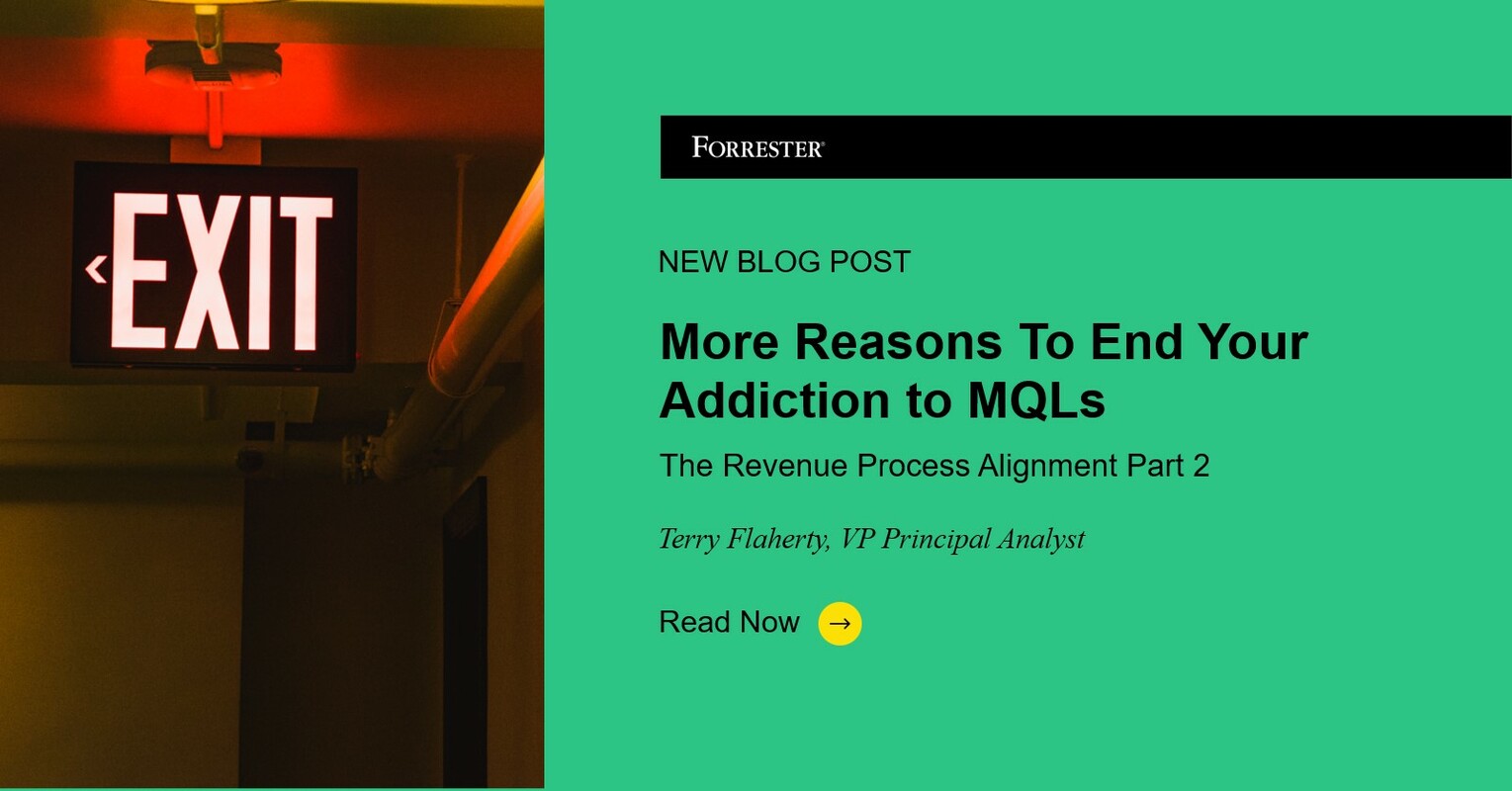 The Revenue Process Alignment Series, Part 2: More Reasons To End Your Addiction To MQLs