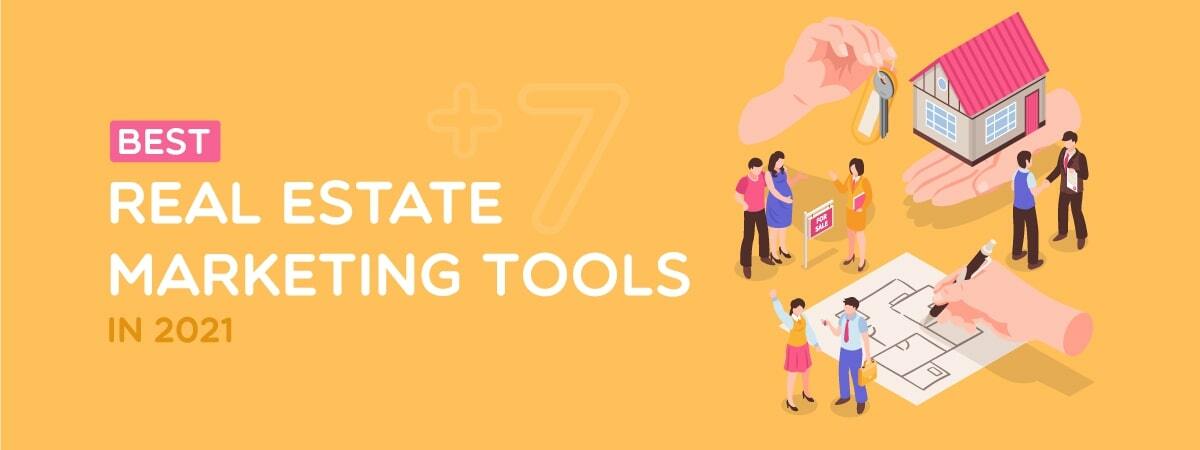 7+ Best Real Estate Marketing Tools