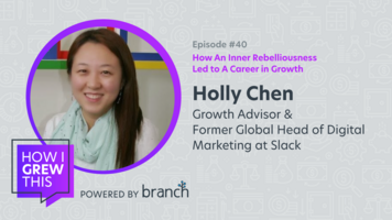 Growth Advisor & Former Global Head of Digital Marketing @ Slack: Holly Chen – How An Inner Rebelliousness Led to A Career in Growth