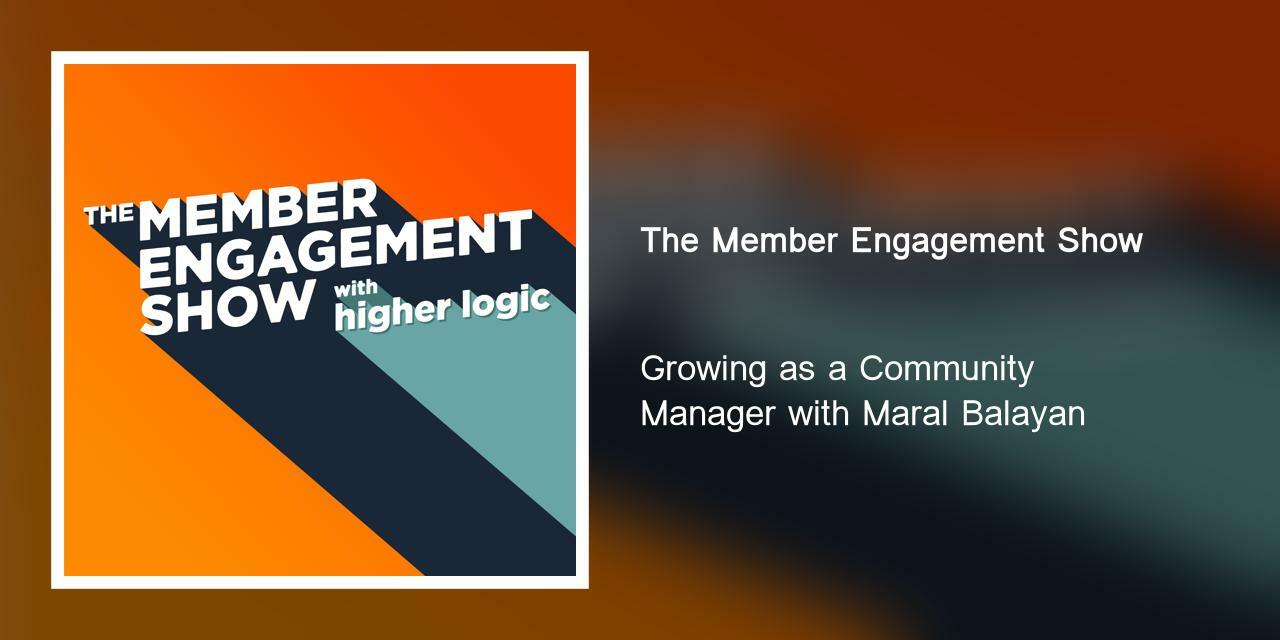 Growing as a Community Manager with Maral Balayan