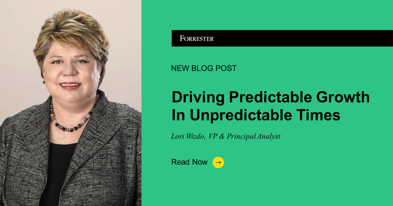Driving Predictable Growth In Unpredictable Times