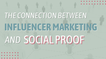 The Connection Between Influencer Marketing and Social Proof