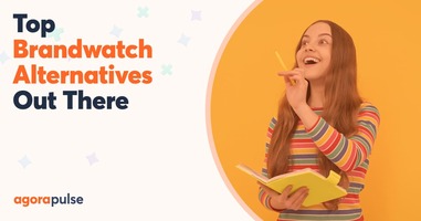 7 Best Brandwatch Alternatives for Social Media Management