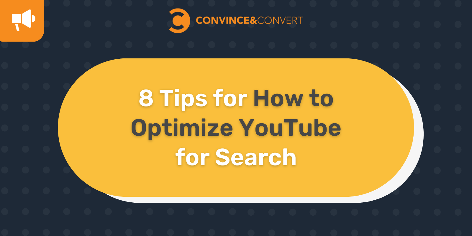 8 Tips for How to Optimize YouTube for Search | C&C