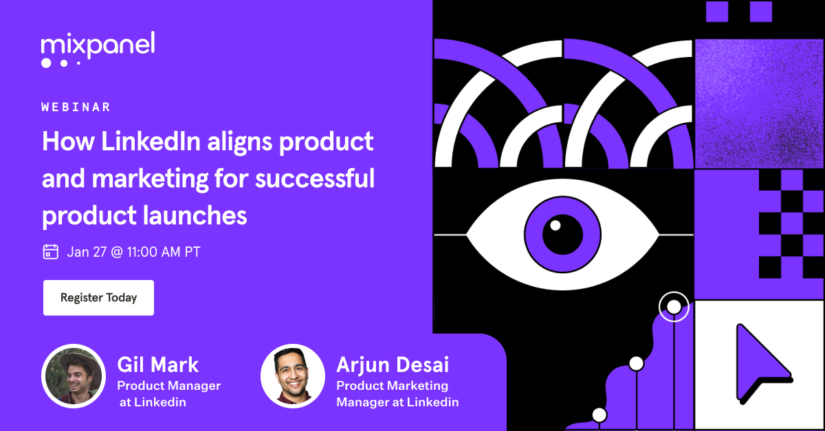 How LinkedIn aligns product + marketing for successful launches