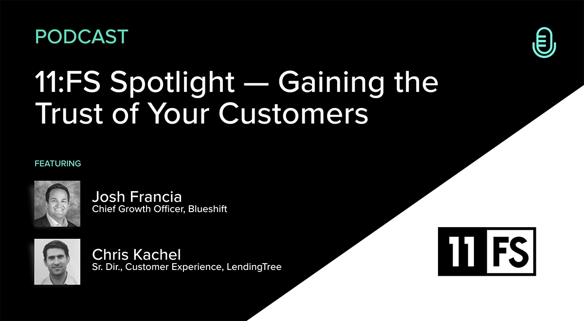 11:FS Spotlight: Gaining the Trust of Your Customers