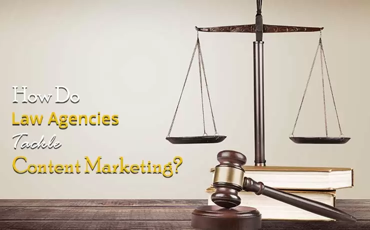 How Do Law Agencies Tackle Content Marketing?