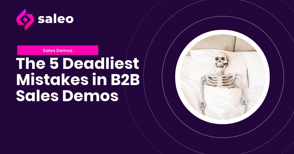 The 5 Deadliest Mistakes in B2B Sales Demos