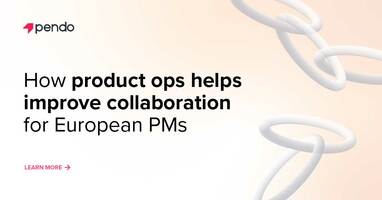 3 ways product ops fuels collaboration for European PMs | Pendo Blog