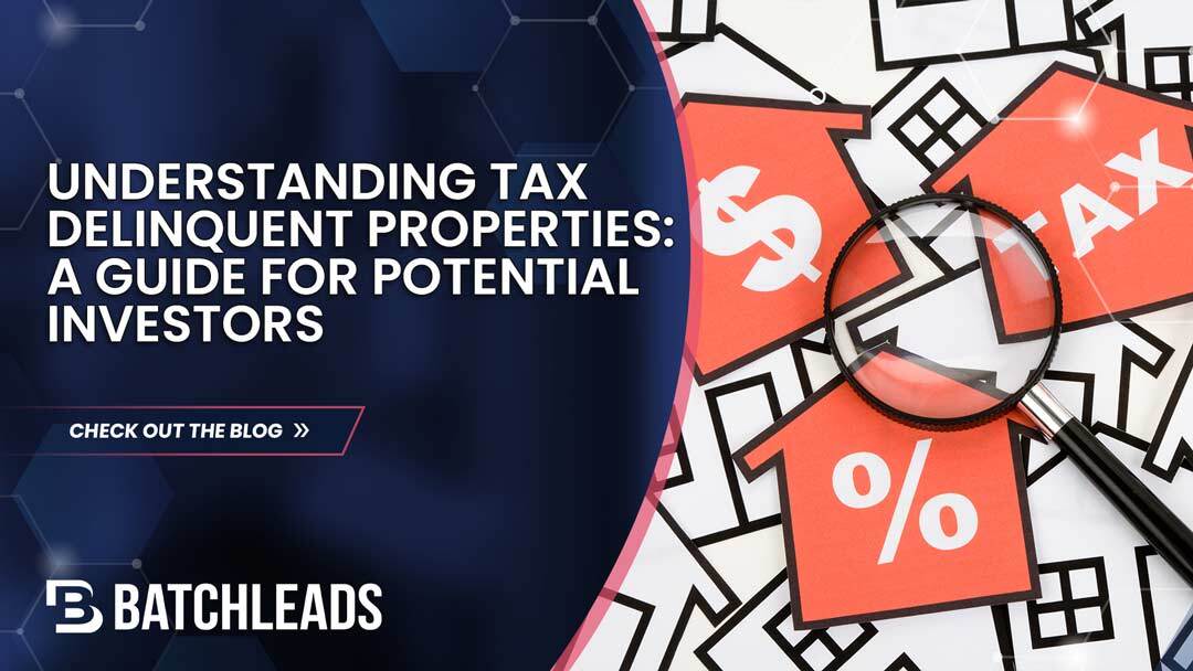 What Are Tax Delinquent Properties: A Guide for Potential Investors