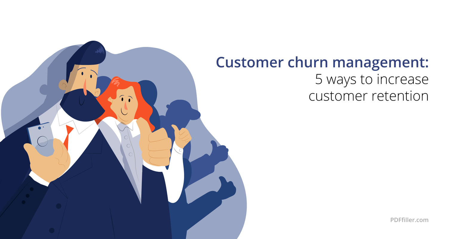 Customer churn management: 5 ways to increase customer retention