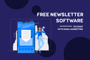 9+ Best Free Newsletter Software To Start With Email Marketing in 2023