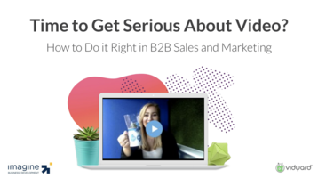 Time to Get Serious About Video?