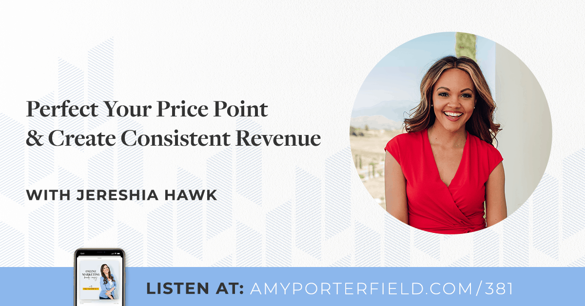#381: Perfect Your Price Point & Create Consistent Revenue With Jereshia Hawk 