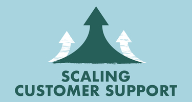 9 Ways To Successfully Scale Customer Support