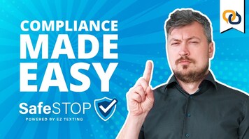 TEXT MESSAGE MARKETING: Compliance Made Easy with SafeStop™