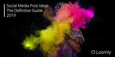 Social Media Post Ideas: The Definitive Guide | Loomly Blog