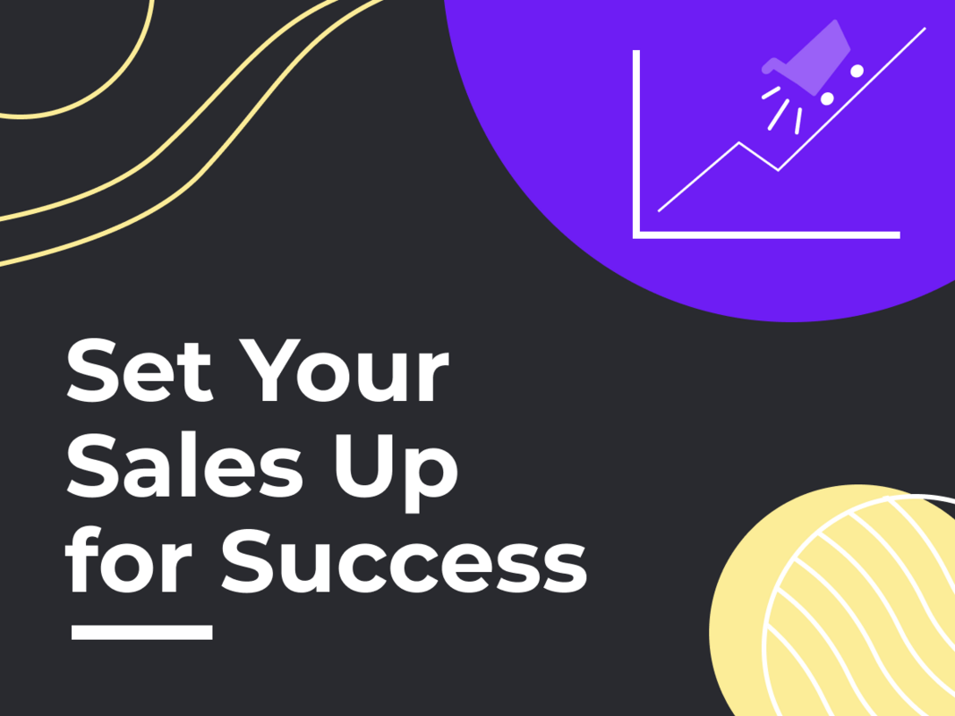 Setting Up B2B Sales For Success in 2021 – Starting With Q1