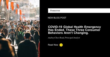 COVID-19 Global Health Emergency Has Ended. These Three Consumer Behaviors Aren't Changing.