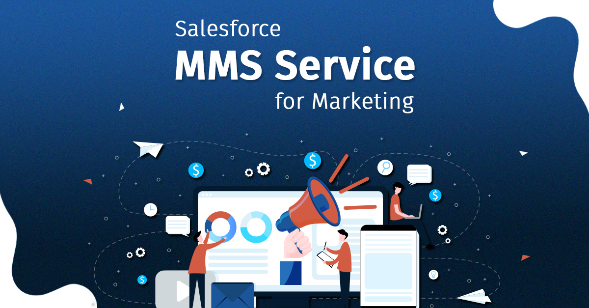 Salesforce MMS Service for Marketing