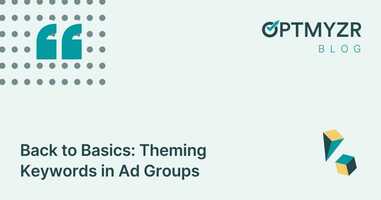 Back to Basics: Theming Keywords in Ad Groups