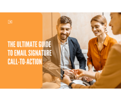 The Ultimate Guide to Email Signature Call-to-Action [Updated 2022]