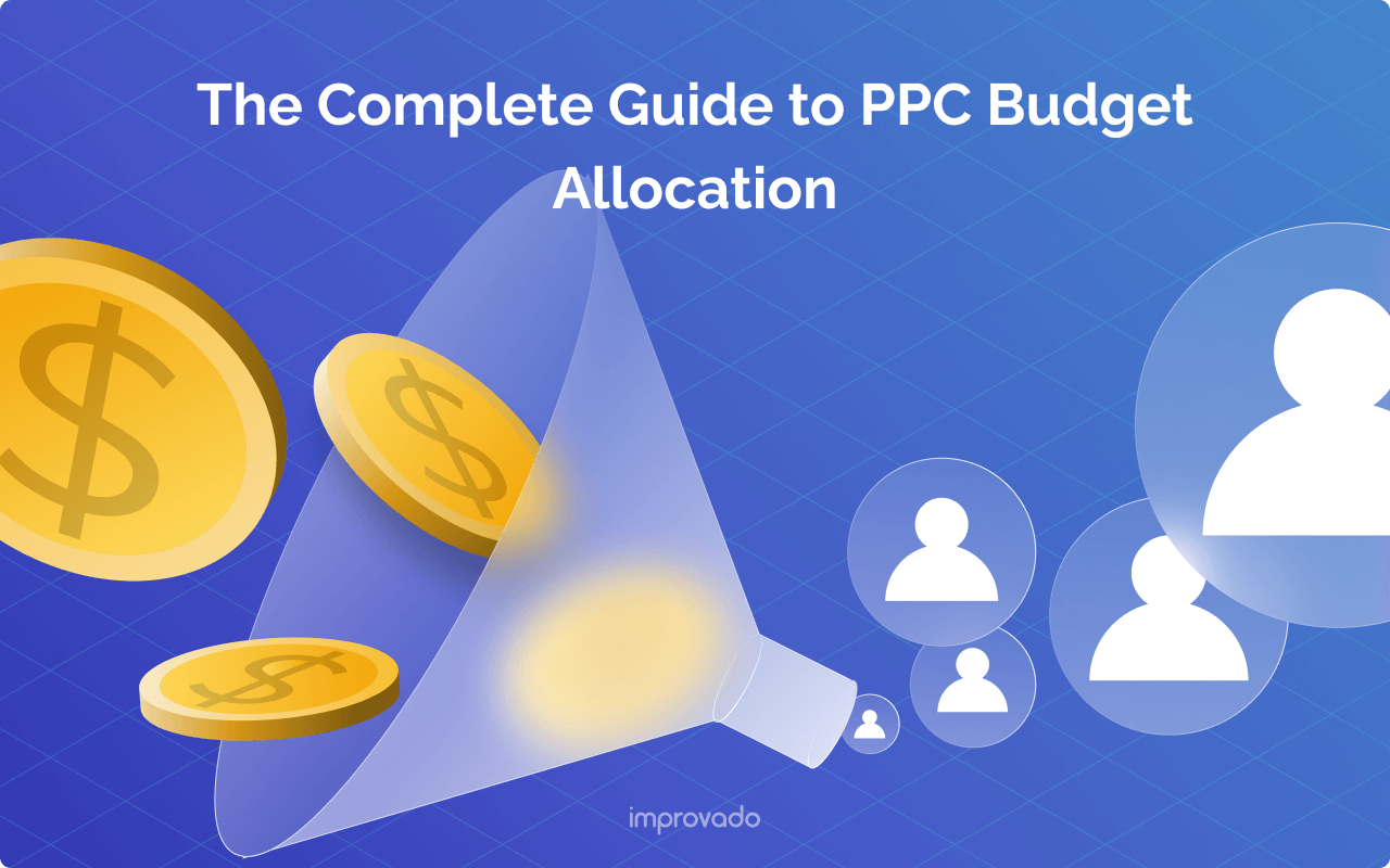 Navigating PPC Budget: From Basics to Advanced Tactics